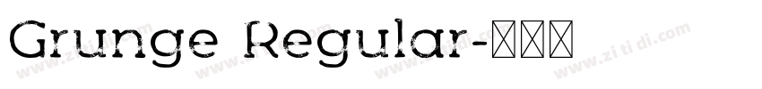 Grunge Regular字体转换